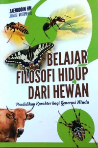 Image of Belajar Filosofi Hidup Dari Hewan: Pendidikan Karakter Bagi Generasi Muda